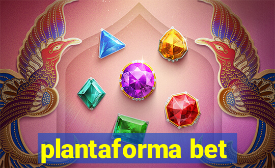 plantaforma bet